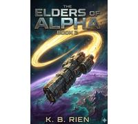 The Elders of Alpha: 2 (The Homo-Nova Chronicles)