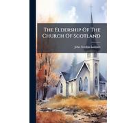 The Eldership Of The Church Of Scotland