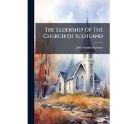 The Eldership Of The Church Of Scotland