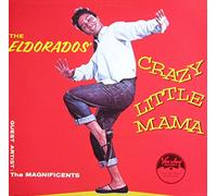 The Eldorados - Crazy little mama (1957, RI 1981, & The Magnificents) / Vinyl record [Vinyl-LP]