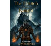 The Eldritch Knight: 1 (The Ashen Throne Saga)