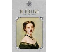 The Elect Lady (Throne Classics)