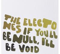Electones - If Youll Be Null, Ill Be Void