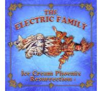The Electric Family – Ice Cream Phoenix - Resurrection