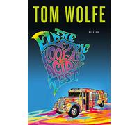The Electric Kool-aid Acid Test