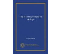 The electric propulsion of ships