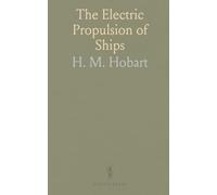 The Electric Propulsion of Ships