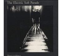 The Electric Soft Parade - There's A Silence