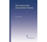 The electrolytic dissociation theory