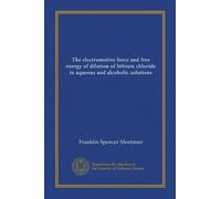 The electromotive force and free energy of dilution of lithium chloride in aqueous and alcoholic solutions