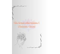 The Elegant Manifestation & Gratitude Journal: For Free-Flowing Self-Care and High-Vibe Living: Black and White Line Art Pages for Mindful Planning, Mood Check-ins, and Creative, Unprompted Writing