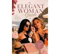 THE ELEGANT WOMAN GUIDE
