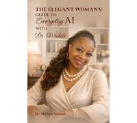 The Elegant Woman’s Guide to Everyday AI with Dr. Michele