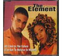 The Element feat. Tina Harris - All I see is the future [Single-CD]