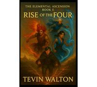 the Elemental Ascension book 5 Rise of the Four