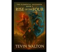 the Elemental Ascension book 5 Rise of the Four