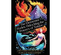 The Elemental Codex: Unlocking the Powers of Nature: "A Guide to Working with Earth, Air, Fire, Water, and Spirit in the Tradition of Ravenbrook: 5 (The House Of Ravenbrook)