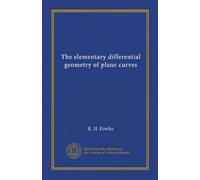 The elementary differential geometry of plane curves
