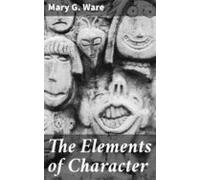 The Elements Of Character (ebook)