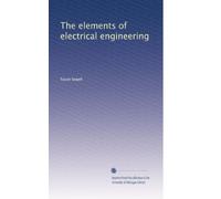 The elements of electrical engineering