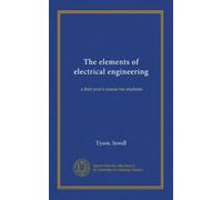 The elements of electrical engineering: a first year's course for students