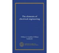The elements of electrical engineering (v. 2)