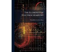 The Elements of Electrochemistry