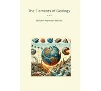 The Elements of Geology (Classic Books)