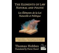 The Elements of Law Natural and Politic: Les Éléments de la Loi Naturelle et Politique