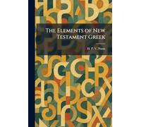 The Elements of New Testament Greek