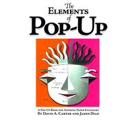 The Elements of Pop-Up – A Pop-Up Book for Aspiring Paper Engineers
