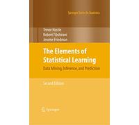 imusti The Elements Of Statistical Learning: Data Mining, Inference, And Prediction, Second Edition (springer Series In Statistics)