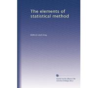 The elements of statistical method