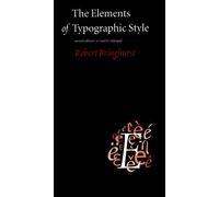 The Elements of Typographic Style by Robert Bringhurst (1996-09-30)