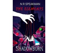 The Elements: Shadowborn (The Elements Series)