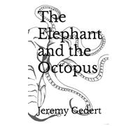 The Elephant and the Octopus