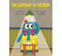 The Elephant in the Room: A heartwarming story about an elephant's first day of school