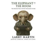 The Elephant in the Room (Relentless Recruiting Series)