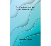 The Elephant Man And Other Reminiscences