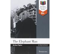 The Elephant Man - Burlington International Reader - B1+ | Arthur Taylor