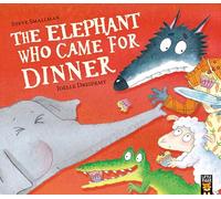 The Elephant Who Came for Dinner (The Lamb Who Came For Dinner)