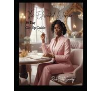 The Elevated Woman: 30 Day Planner