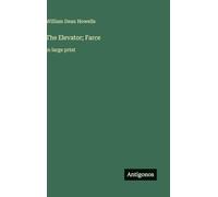 The Elevator; Farce: in large print