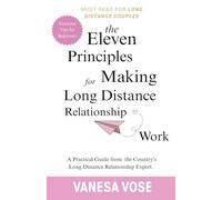 The Eleven Principles for Making Long Distance Relationship Work