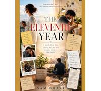 The Eleventh Year: A Novel About Love, Silence, and Ordinary Heartbreak