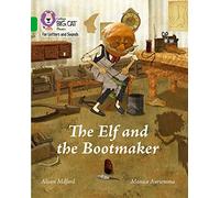 The Elf and the Bootmaker: Band 05/Green (Collins Big Cat Phonics for Letters and Sounds)