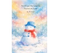 The Elf and the Snowman: Threefold Little Reader | Level 1 (ALL CAPS - Threefold Little Reader | Grade 1)