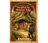The Elf of the Meadow Edge (Land of Azure)