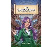 The Elf Who Knows A Guy: 1 (The Curiousium)