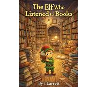 The Elf Who Listened to Books